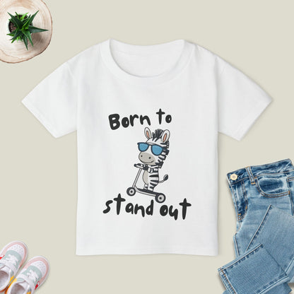 Born to Stand out