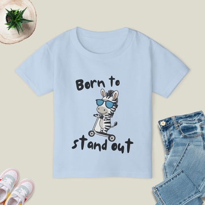 Born to Stand out