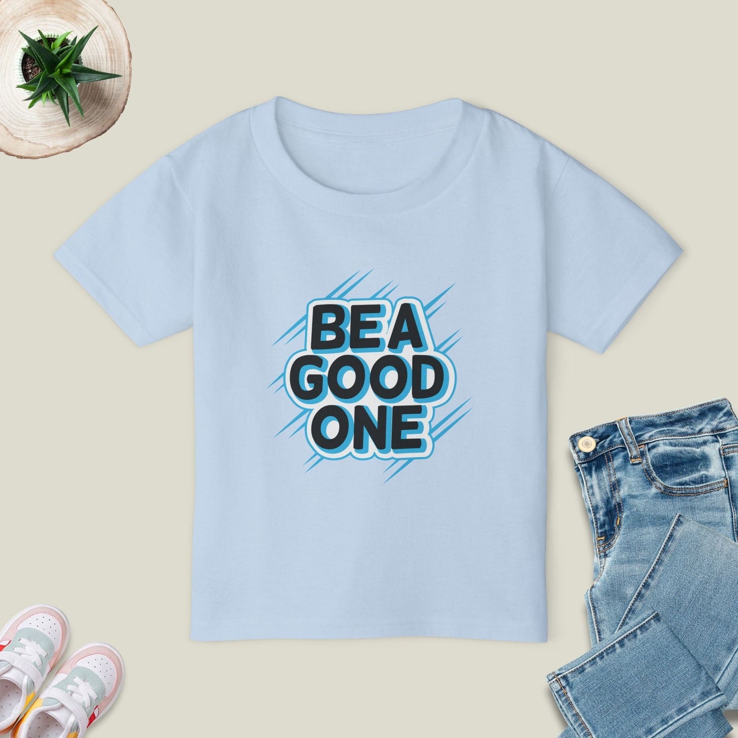 Be A Good One T-Shirt
