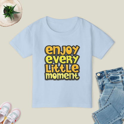 Enjoy Every Little Moment T-Shirt