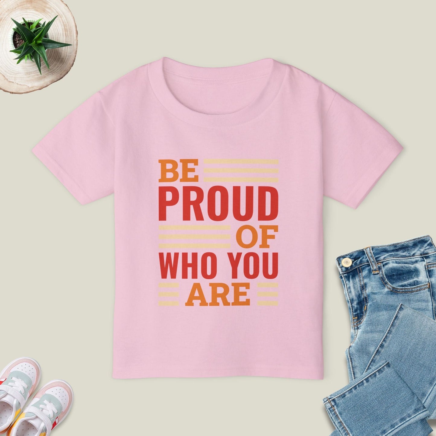 Be Proud Of Who You Are T-Shirt