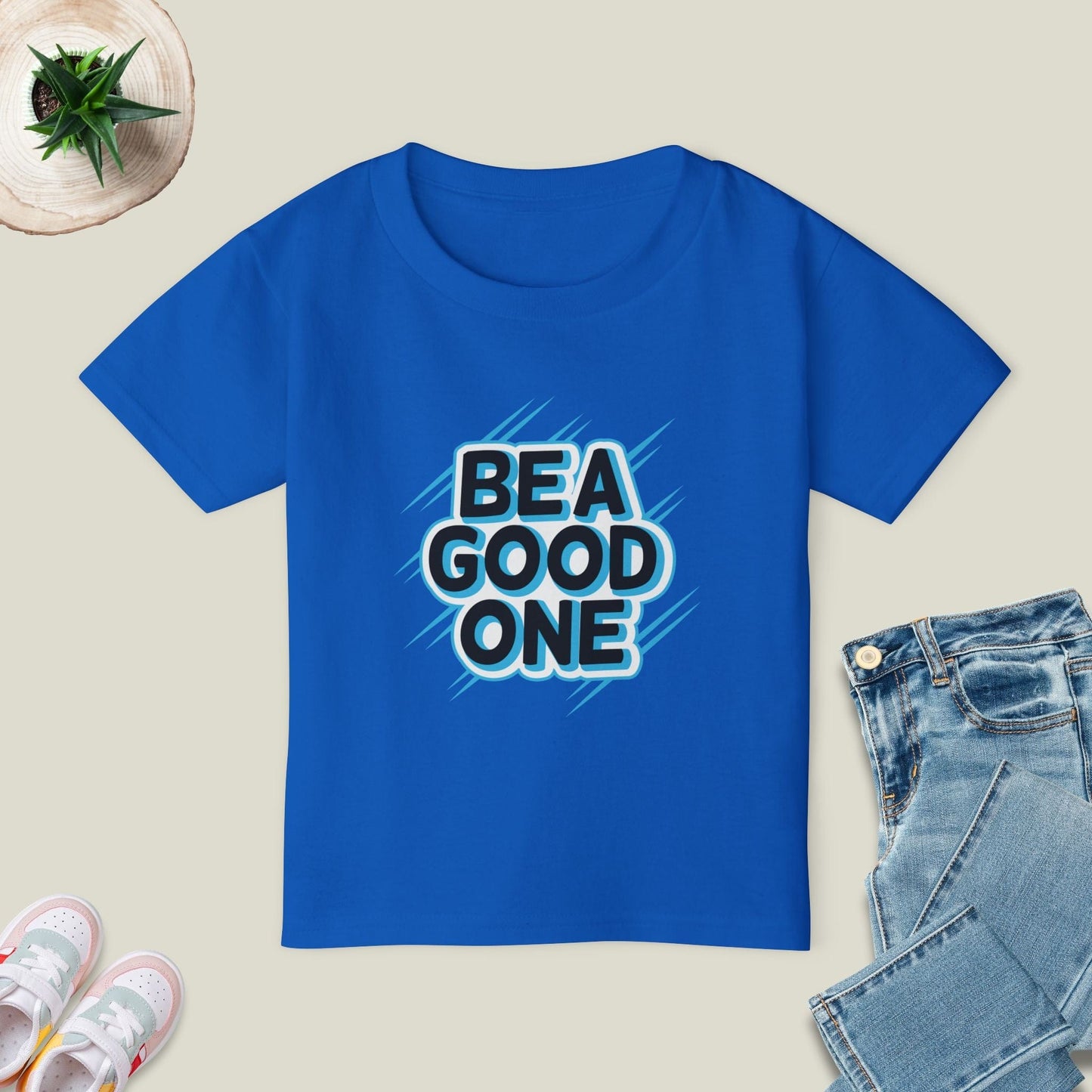 Be A Good One T-Shirt
