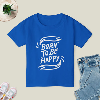 Born To Be Happy T-Shirt