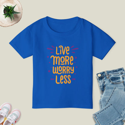 Live More Worry Less T-Shirt
