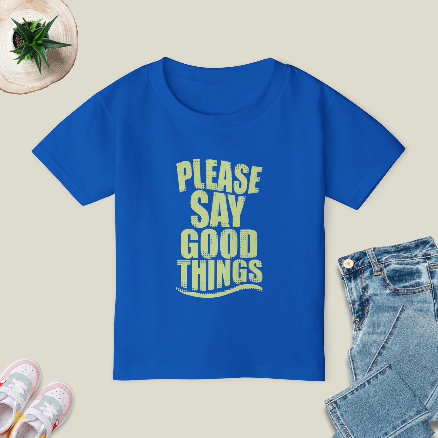 Please Say Good Things T-Shirt