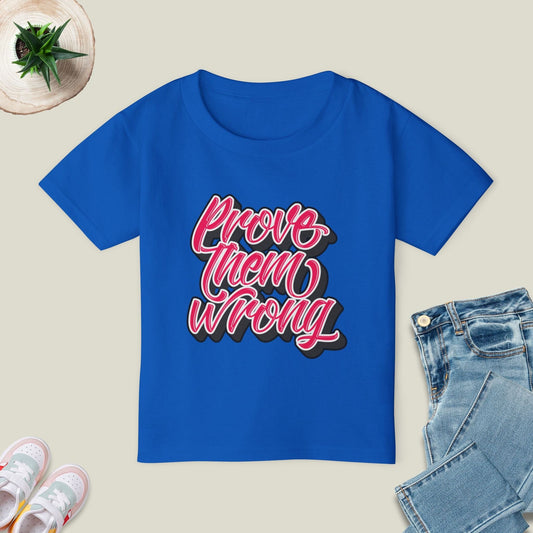 Prove Them Wrong T-Shirt