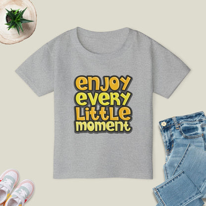 Enjoy Every Little Moment T-Shirt