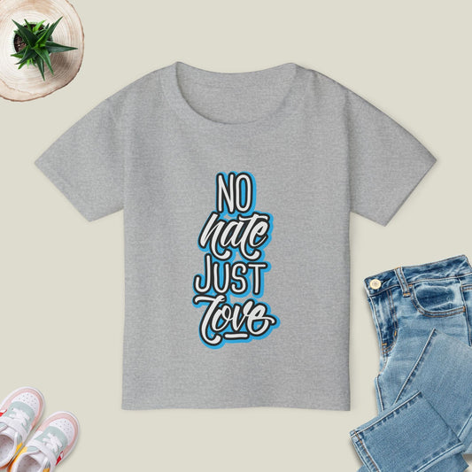 No Hate Just Love T-Shirt