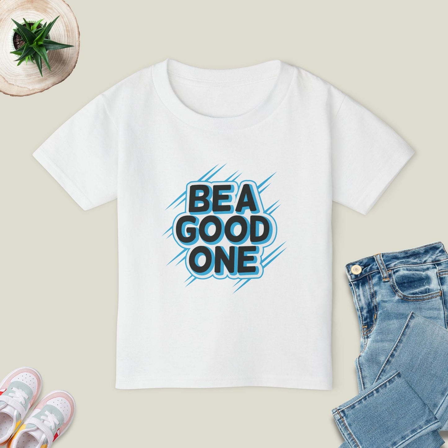 Be A Good One T-Shirt