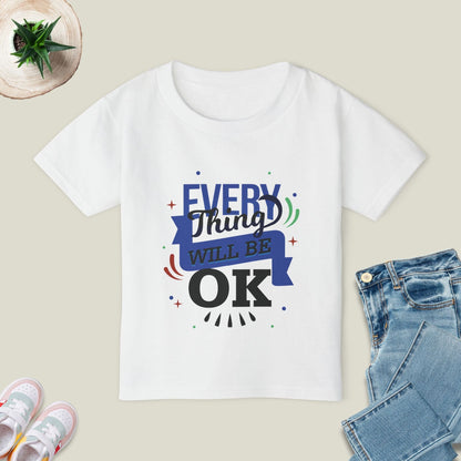 Everything Will Be Ok T-Shirt