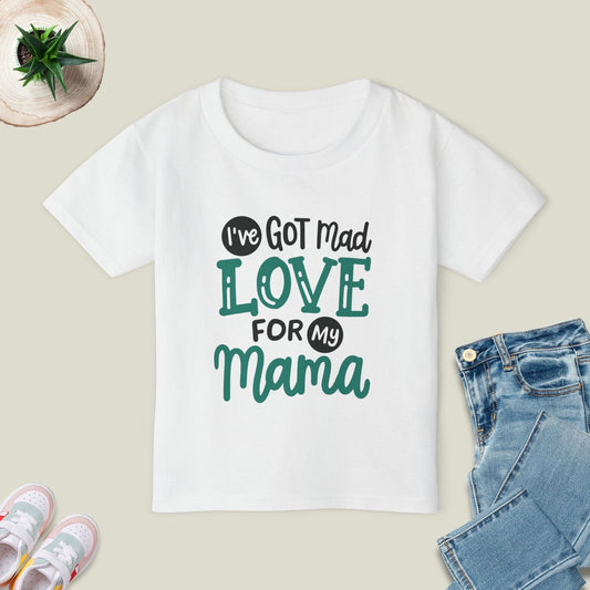 Mad Love For Mama T-Shirt
