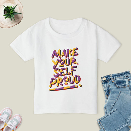 Make Yourself Proud T-Shirt