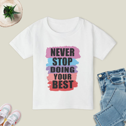 Never Stop Doing Your Best T-Shirt